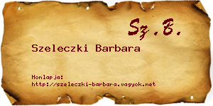 Szeleczki Barbara névjegykártya